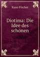 Diotima: Die Idee des schonen, Куно Фишер 