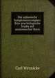 Der aphasische Symptomencomplex: Eine psychologische Studie auf anatomischer Basis, Carl Wernicke 