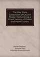The Bay State Collection of Church Music: Comprising a Great Variety of Psalm and Hymn Tunes ., Josiah Osgood , Sumner Hill, Artemas Nixon Johnson 