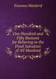 One Hundred and Fifty Reasons for Believing in the Final Salvation of All Mankind, Erasmus Manford 