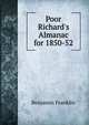 Poor Richard's Almanac for 1850-52, Benjamin Franklin 
