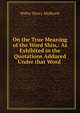 On the True Meaning of the Word Shin,: As Exhibited in the Quotations Adduced Under that Word ., Walter Henry Medhurst 