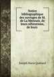 Notice bibliographique des ouvrages de M. de La Mennais, de leurs refutations, de leurs ., Joseph Marie Querard 