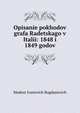 Описание походов графа Радецкого в Италии: 1848 и 1849 годов, Modest Ivanovich Bogdanovich 