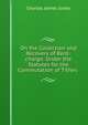 On the Collection and Recovery of Rent-charge: Under the Statutes for the Commutation of Tithes ., Charles James Jones 