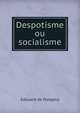 Despotisme ou socialisme, Edouard de Pompery 