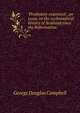 'Presbytery examined', an essay on the ecclesiastical history of Scotland since the Reformation, George Douglas Campbell 