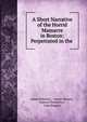 A Short Narrative of the Horrid Massacre in Boston: Perpetrated in the ., James Bowdoin , Joseph Warren , Samuel Pemberton , John Doggett 