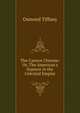 The Canton Chinese: Or, The American's Sojourn in the Celestial Empire, Osmond Tiffany 