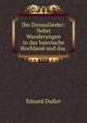 Die Donaulander: Nebst Wanderungen in das baierische Hochland und das ., Eduard Duller 