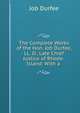 The Complete Works of the Hon. Job Durfee, LL. D., Late Chief Justice of Rhode-Island: With a ., Job Durfee 