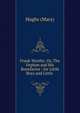 Frank Worthy: Or, The Orphan and His Benefactor : for Little Boys and Little ., Hughs (Mary) 