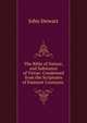 The Bible of Nature, and Substance of Virtue: Condensed from the Scriptures of Eminent Cosmians ., John Stewart 
