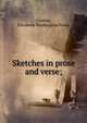Sketches in prose and verse;, Cheves, Elizabeth Washington Foote 