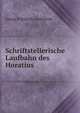 Schriftstellerische Laufbahn des Horatius, Georg Friedrich Grotefend 