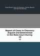 Report of Cases in Chancery: Argued and Determined in the Rolls Court During .. 10, Great Britain Court of Chancery, Charles Beavan, John Romilly Romilly 