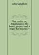 Vox cordis; or, Breathings of the heart; prayers and a litany for the closet, John Sandford 