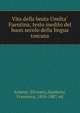 Vita della beata Umilta? Faentina; testo inedito del buon secolo della lingua toscana, Ardenti, Silvestro,Zambrini, Francesco, 1810-1887, ed 