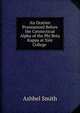 An Oration Pronounced Before the Connecticut Alpha of the Phi Beta Kappa at Yale College ., Ashbel Smith 