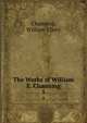 The Works of William E. Channing. 5, Channing, William Ellery 