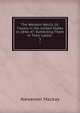 The Western World; Or, Travels in the United States in 1846-47: Exhibiting Them in Their Latest .. 3, Alexander Mackay 