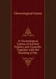 A Chronological Catena of Ancient Fathers and Councils: Together with the Teaching of the ., Chronological Catena 