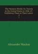 The Western World; Or, Travels in the United States in 1846-47: Exhibiting Them in Their Latest .. 2, Alexander Mackay 