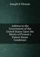 Address to the Government of the United States Upon the Merits of Pirsson's Patent Steam Condenser, Joseph P. Pirsson 