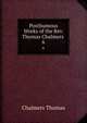 Posthumous Works of the Rev. Thomas Chalmers .. 6, Chalmers, Thomas 