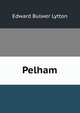 Pelham, Edward Bulwer Lytton 