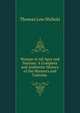 Woman in All Ages and Nations: A Complete and Authentic History of the Manners and Customs ., Thomas Low Nichols 