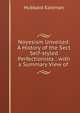 Noyesism Unveiled: A History of the Sect Self-styled Perfectionists : with a Summary View of ., Hubbard Eastman 