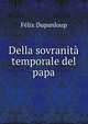 Della sovranita temporale del papa, Dupanloup Felix 