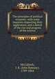 The principles of political economy: with some inquiries respecting their application, and a sketch of the rise and progress of the science, McCulloch, J. R. (John Ramsay), 1789-1864 