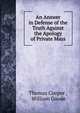 An Answer in Defense of the Truth Against the Apology of Private Mass, Thomas Cooper , William Goode 