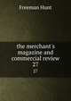the merchant's magazine and commercial review, Freeman Hunt 