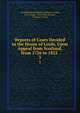 Reports of Cases Decided in the House of Lords, Upon Appeal from Scotland, from 1726 to 1822 .. 3, Great Britain Parliament. House of Lords, John Craigie , John Shaw Stewart , Thomas S. Paton 