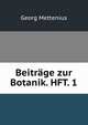 Beitrage zur Botanik. HFT. 1, Georg Mettenius 