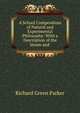 A School Compendium of Natural and Experimental Philosophy: With a Description of the Steam and ., Richard Green Parker 