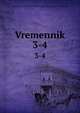 Vremennik. 3-4, Akademii?a nauk SSSR. Pushkinskii? dom. [from old catalog] 