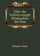 Uber die Urform einiger Rhapsodien der Ilias, Eduard Cauer 