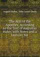 The Acts of the Apostles: According to the Text of Augustus Hahn; with Notes and a Lexicon: for ., August Hahn, John Jason Owen 
