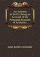 An Autumn in Sicily: Being an Account of the Principal Remains of Antiquity ., John Butler Ormonde 