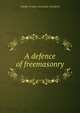A defence of freemasonry, Adolph Frederic Alexander Woodford 