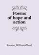 Poems of hope and action, Bourne, William Oland 