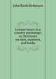 Leisure hours in a country parsonage; or, Strictures on men, manners, and books, John Keefe Robinson 