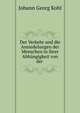 Der Verkehr und die Ansiedelungen der Menschen in ihrer Abhangigkeit von der ., Kohl Johann Georg 