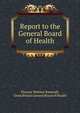 Report to the General Board of Health, Thomas Webster Rammell, Great Britain General Board of Health 