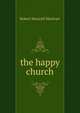 the happy church, Robert Maxwell Macbrair 