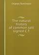 The natural history of common salt signed C.T, Charles Tomlinson 